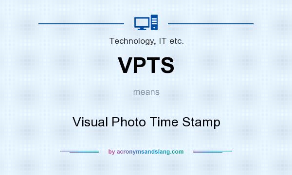 What does VPTS mean? It stands for Visual Photo Time Stamp