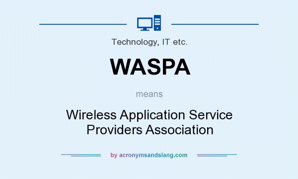 What does WASPA mean? It stands for Wireless Application Service Providers Association