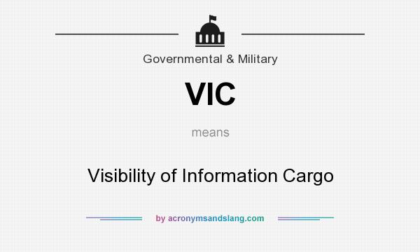 What does VIC mean? It stands for Visibility of Information Cargo