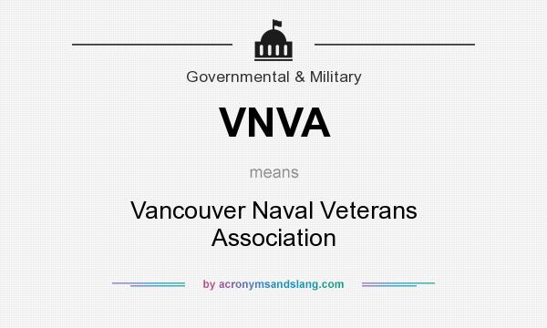 What does VNVA mean? It stands for Vancouver Naval Veterans Association