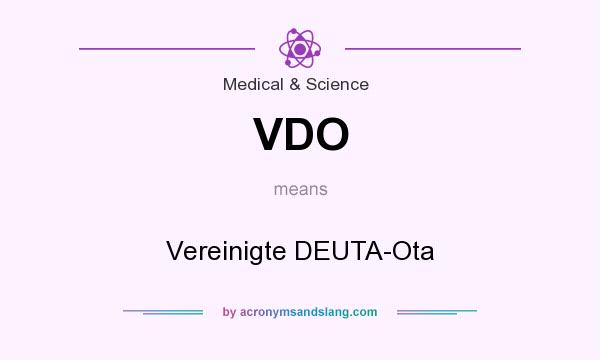 What does VDO mean? It stands for Vereinigte DEUTA-Ota