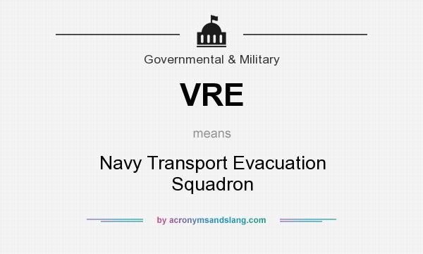 What does VRE mean? It stands for Navy Transport Evacuation Squadron