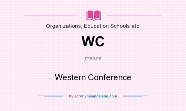 What does WC mean? It stands for Western Conference