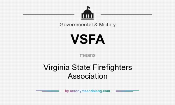 What does VSFA mean? It stands for Virginia State Firefighters Association
