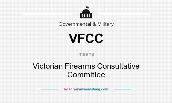 What does VFCC mean? It stands for Victorian Firearms Consultative Committee