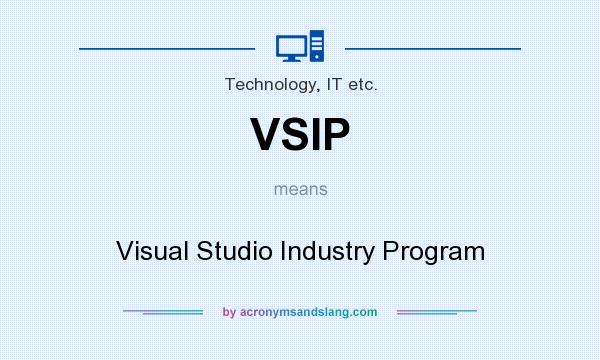 What does VSIP mean? It stands for Visual Studio Industry Program