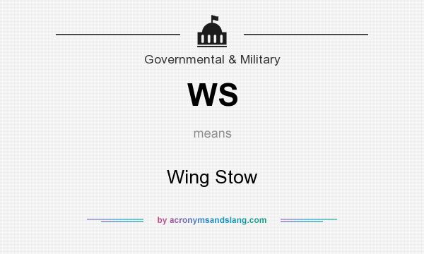 What does WS mean? It stands for Wing Stow