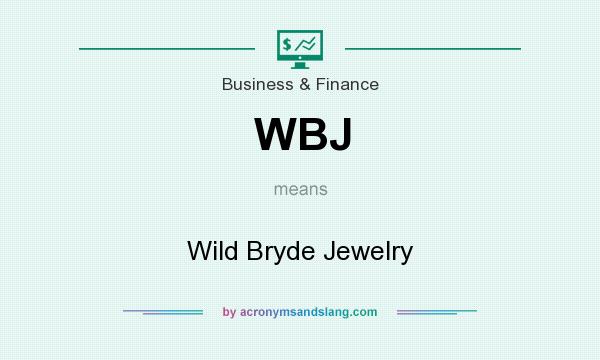 What does WBJ mean? It stands for Wild Bryde Jewelry
