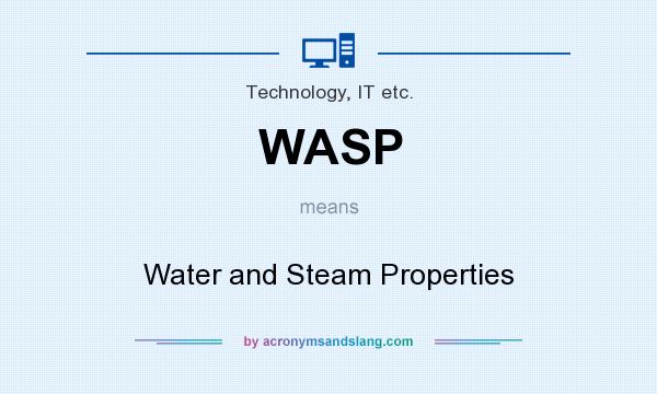 What does WASP mean? It stands for Water and Steam Properties