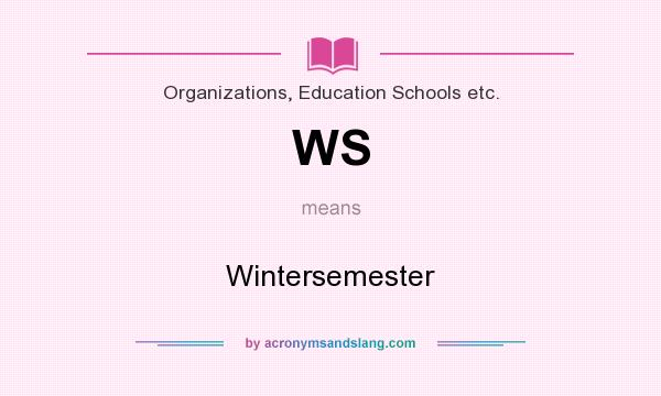 What does WS mean? It stands for Wintersemester