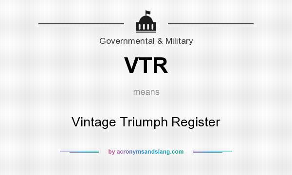 What does VTR mean? It stands for Vintage Triumph Register