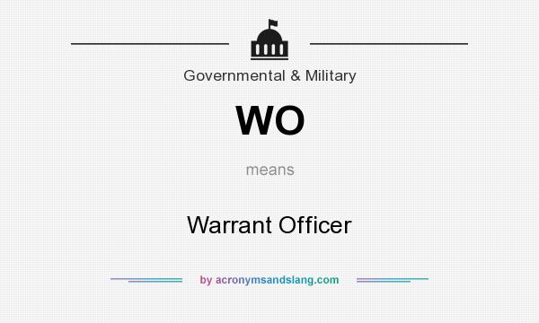 What does WO mean? It stands for Warrant Officer