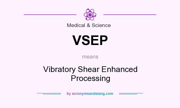 What does VSEP mean? It stands for Vibratory Shear Enhanced Processing