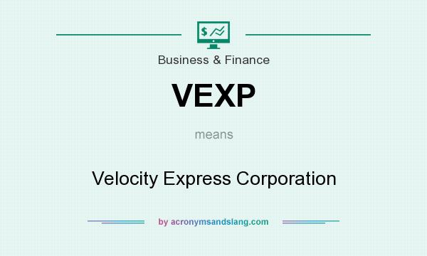 What does VEXP mean? It stands for Velocity Express Corporation