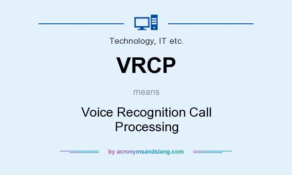 What does VRCP mean? It stands for Voice Recognition Call Processing
