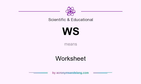 What does WS mean? It stands for Worksheet