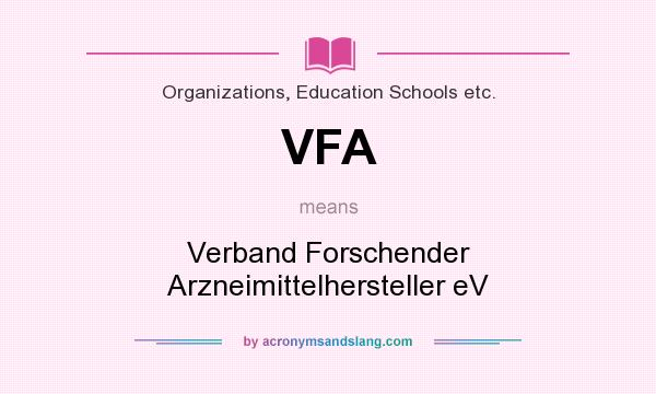 What does VFA mean? It stands for Verband Forschender Arzneimittelhersteller eV