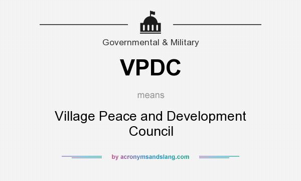 What does VPDC mean? It stands for Village Peace and Development Council