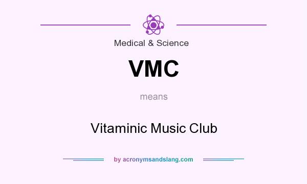 What does VMC mean? It stands for Vitaminic Music Club