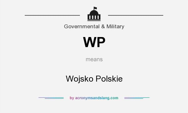What does WP mean? It stands for Wojsko Polskie