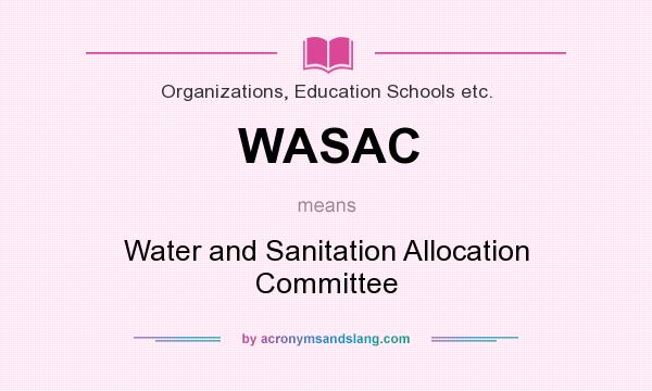What does WASAC mean? It stands for Water and Sanitation Allocation Committee
