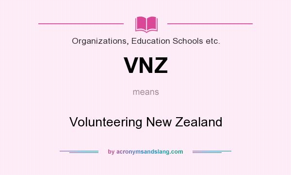 What does VNZ mean? It stands for Volunteering New Zealand