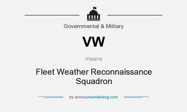 What does VW mean? It stands for Fleet Weather Reconnaissance Squadron