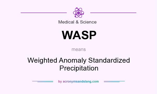 What does WASP mean? It stands for Weighted Anomaly Standardized Precipitation