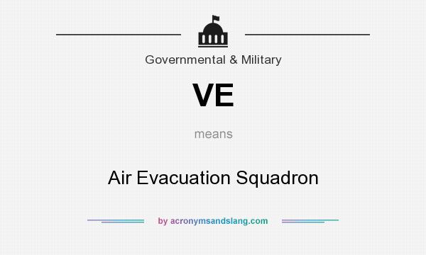 What does VE mean? It stands for Air Evacuation Squadron
