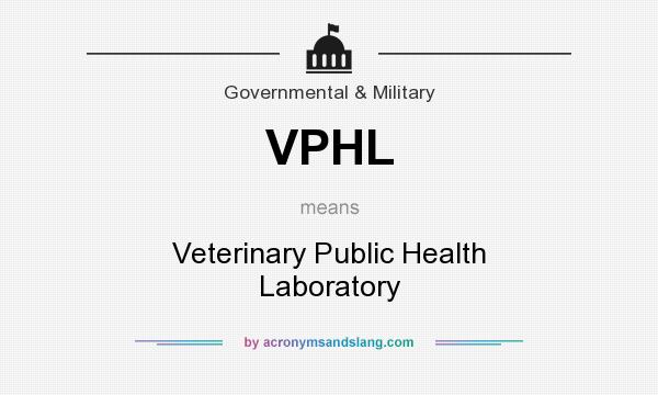 What does VPHL mean? It stands for Veterinary Public Health Laboratory