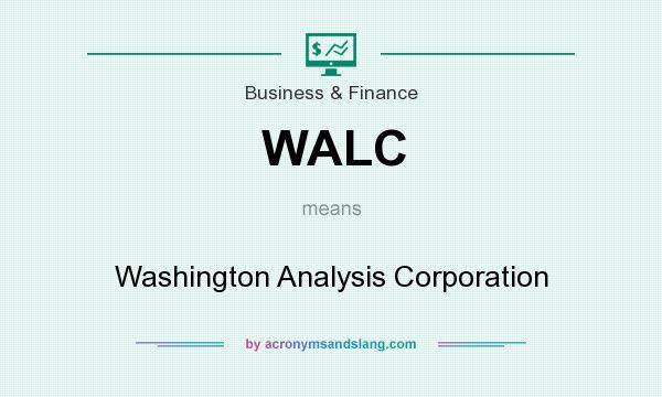 What does WALC mean? It stands for Washington Analysis Corporation