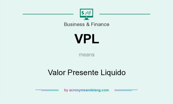 VPL - Valor Presente Liquido by