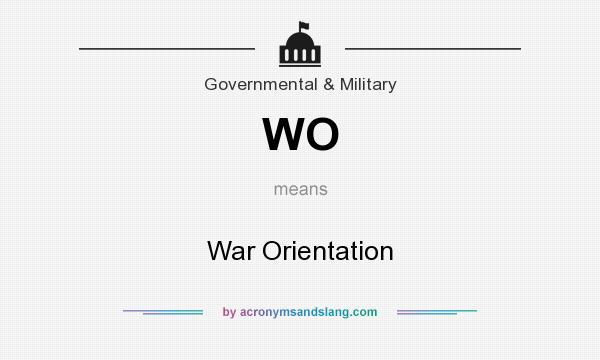 What does WO mean? It stands for War Orientation