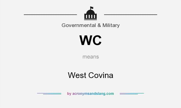 What does WC mean? It stands for West Covina