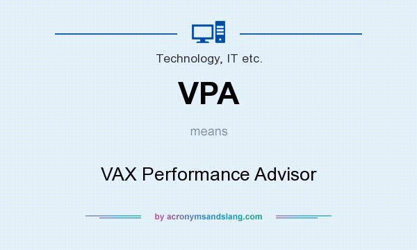 What does VPA mean? It stands for VAX Performance Advisor