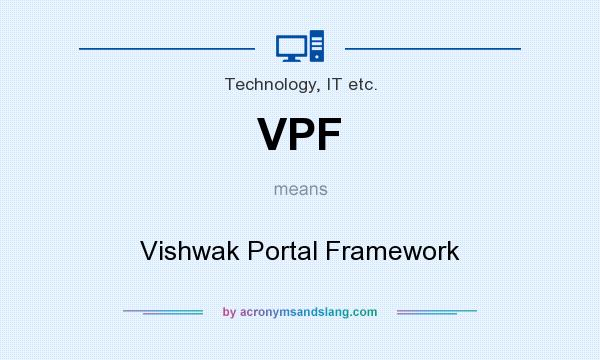What does VPF mean? It stands for Vishwak Portal Framework