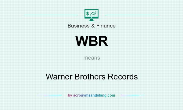 What does WBR mean? It stands for Warner Brothers Records