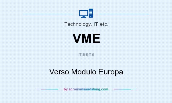 What does VME mean? It stands for Verso Modulo Europa