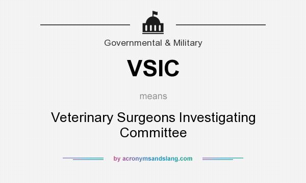 What does VSIC mean? It stands for Veterinary Surgeons Investigating Committee