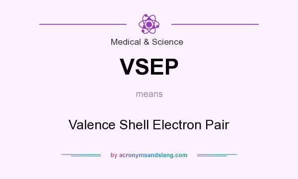 What does VSEP mean? It stands for Valence Shell Electron Pair