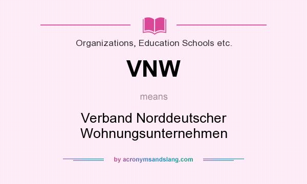 What does VNW mean? It stands for Verband Norddeutscher Wohnungsunternehmen