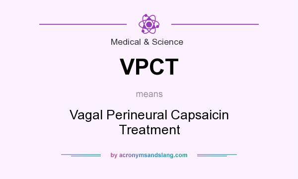 What does VPCT mean? It stands for Vagal Perineural Capsaicin Treatment