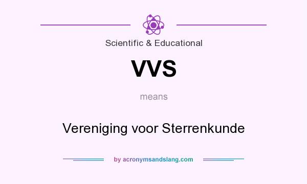 What does VVS mean? It stands for Vereniging voor Sterrenkunde