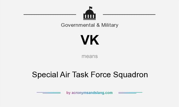 What does VK mean? It stands for Special Air Task Force Squadron