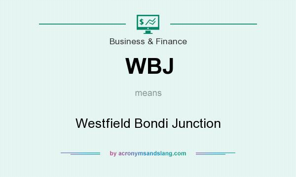 What does WBJ mean? It stands for Westfield Bondi Junction