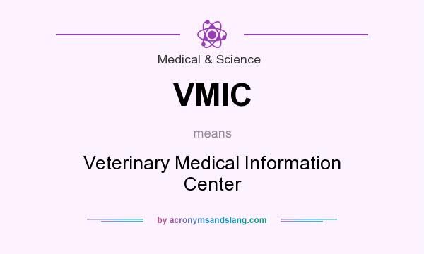 What does VMIC mean? It stands for Veterinary Medical Information Center