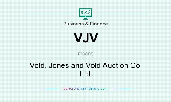 What does VJV mean? It stands for Vold, Jones and Vold Auction Co. Ltd.