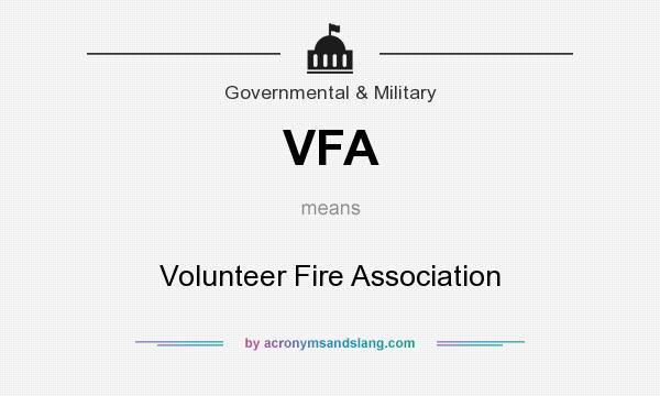 What does VFA mean? It stands for Volunteer Fire Association