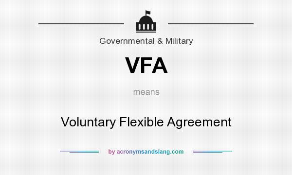 What does VFA mean? It stands for Voluntary Flexible Agreement