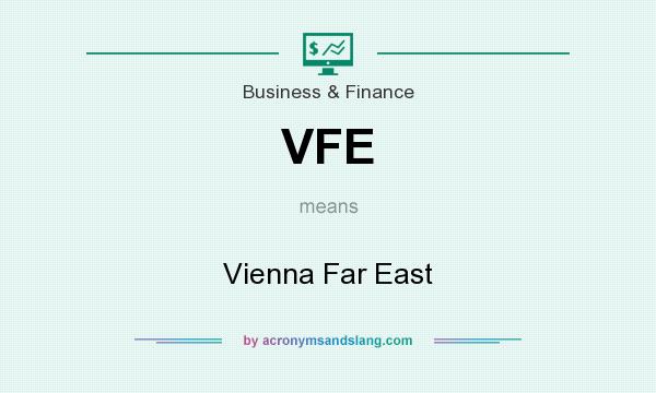 What does VFE mean? It stands for Vienna Far East